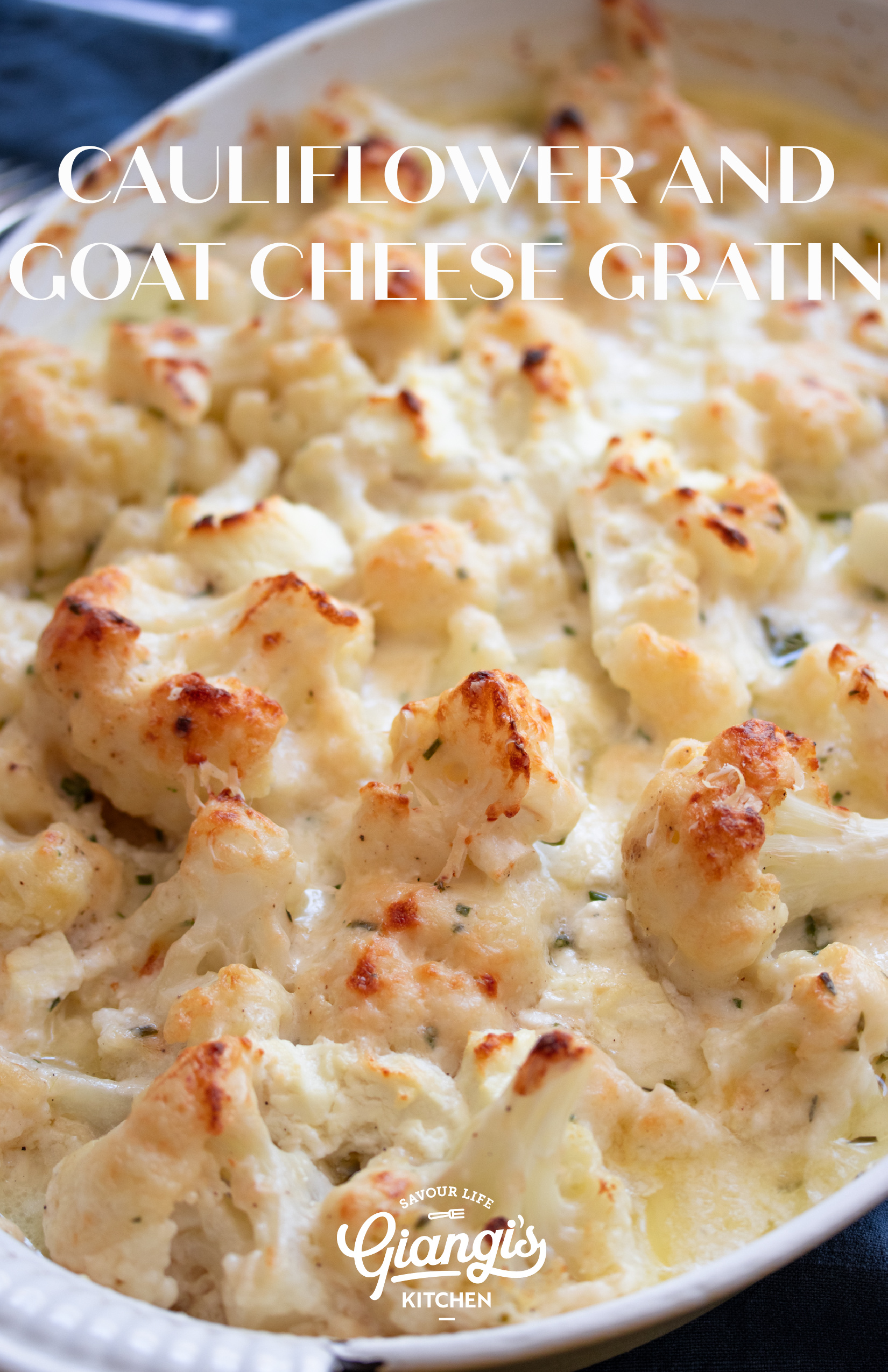 Cauliflower and Goat Cheese Gratin The Best! Giangi's Kitchen