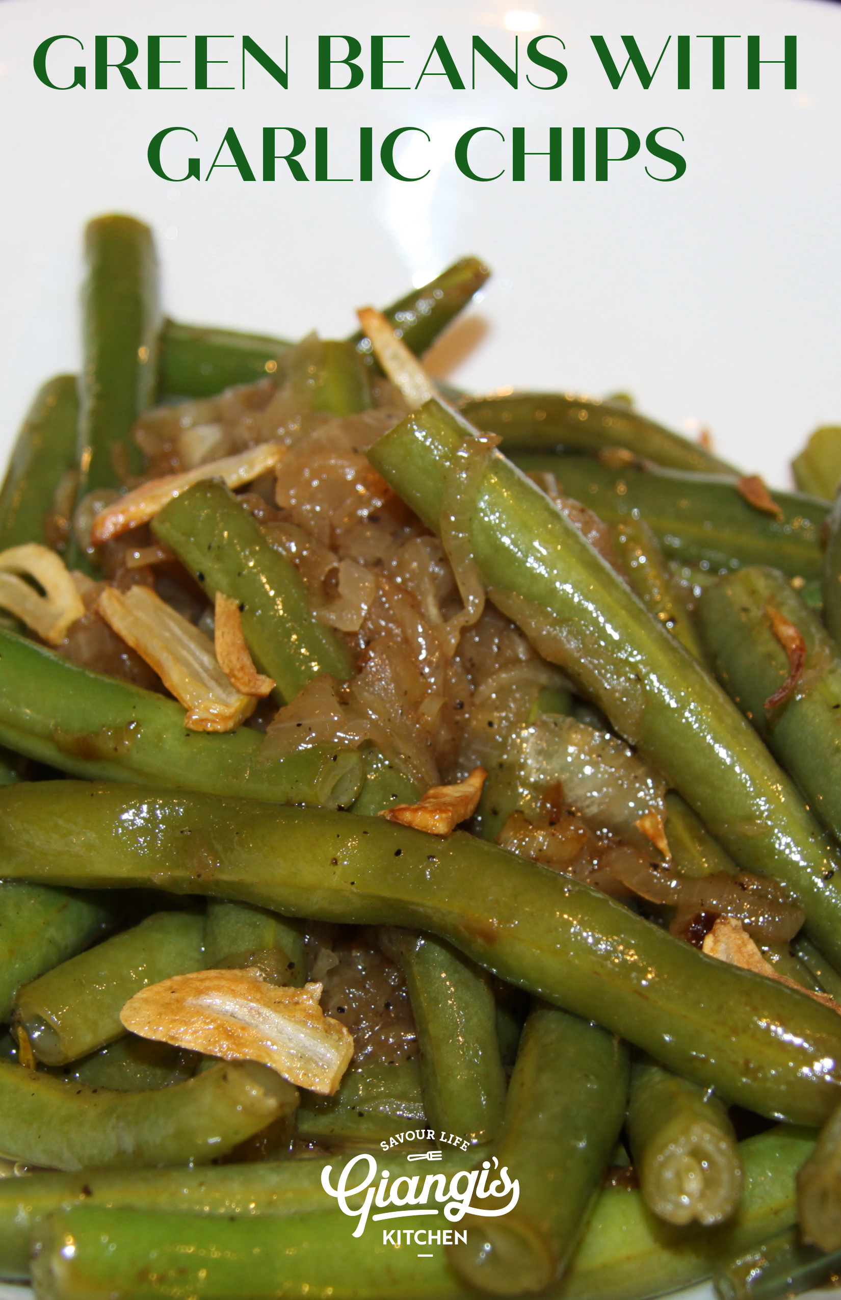 Green Beans with Garlic Chips