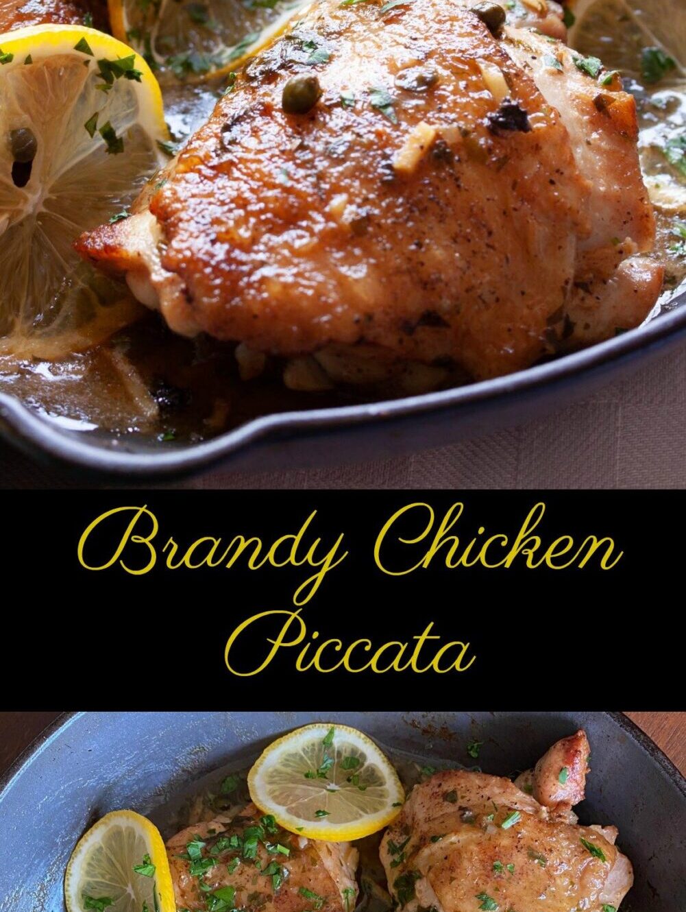 Brandy chicken piccata