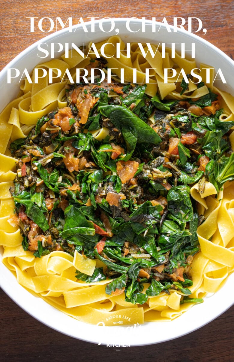 Tomato, Chard, Kale, Spinach with Pappardelle Pasta